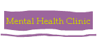 Mental Health Clinic