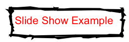 Slide Show Example