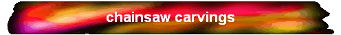 chainsaw carvings